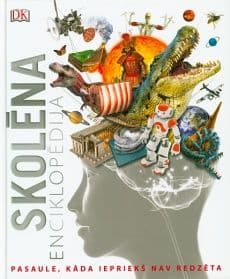 Skolēna enciklopēdija - pasaule, kāda iepriekš nav redzēta
