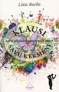 Klausi savu ķermeni - savu labāko draugu uz Zemes