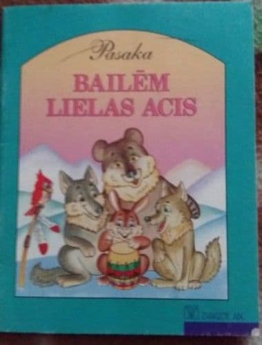 Pasaka Bailēm lielas acis