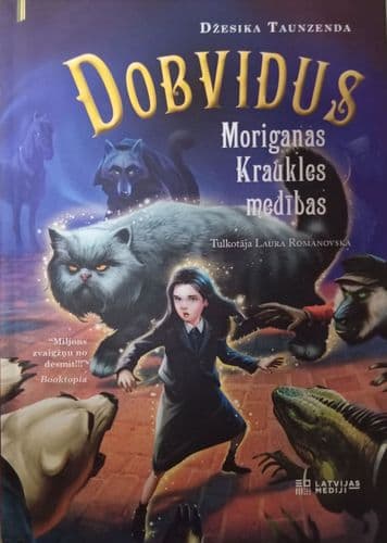 Dobvidus. Moriganas Kraukles medības